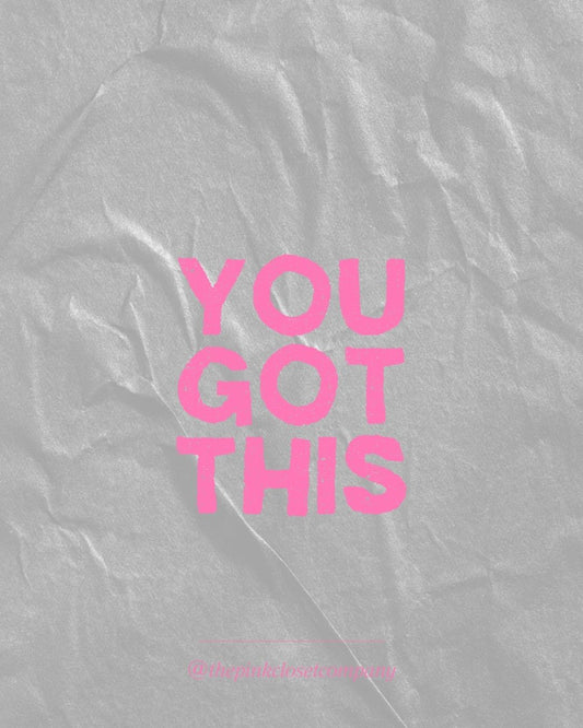  Image: A soft pink background featuring bold white text that reads "you got this".