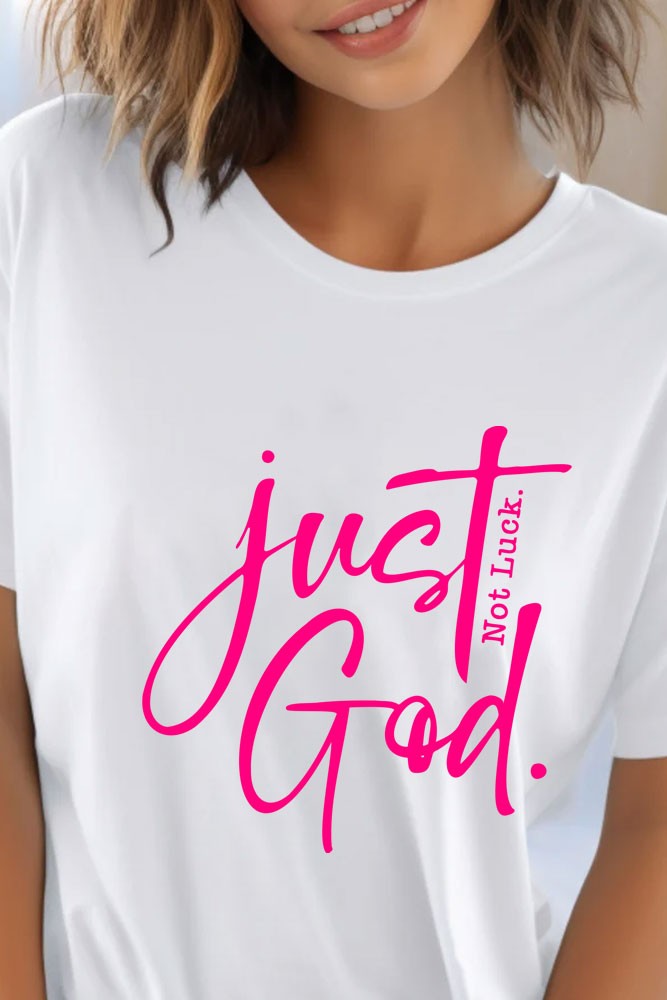 Not Luck Just God Graphic Tee